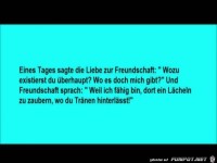 eines Tages sagte die Liebe zur Freundschaft.....