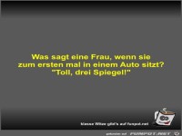 Was sagt eine Frau, wenn sie zum ersten mal in einem Auto...