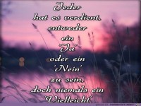 Jeder hat es verdient