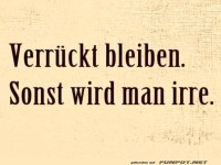 Verr�ckt bleiben