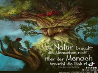 Die Natur braucht die Menschen nicht !