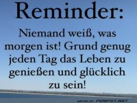 Jeden Tag das Leben genieen