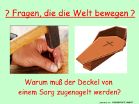 Sarggeheimnis: N�gel mit K�pfen!