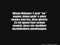 Wenn M�nner 'so' sagen...