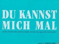 Du kannst mich mal