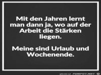 mit den Jahren lernt man dann ja......