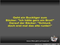 Geht ein Buckliger zum Bcker