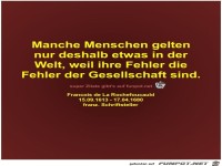 Manche Menschen gelten
nur deshalb etwas in der
Welt