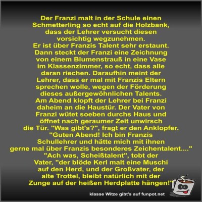 Der-Franzi-malt-in-der-Schule-einen-Schmetterling-so-echt....jpg von Fossy