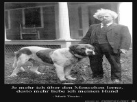 je mehr ich �ber Menschen lerne.......