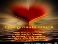 das groesste Glueck......