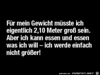 f�r mein Gewicht m�sste ich eigentlich.......