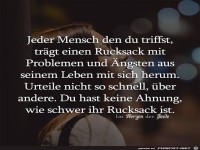 Jeder Mensch den du triffst