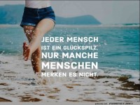 jeder-mensch-ist-ein-glueckspilz-nur-manche-menschen-merken-