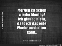 Morgen ist schon wieder Montag