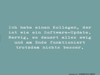 Kollege oder Software-Update? ?
