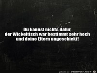 Du kannst nichts daf�r