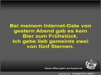 Bei meinem Internet-Date von gestern Abend gab es kein Bier