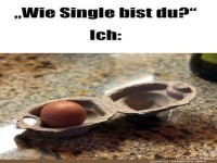 Lustiges Single-Leben-Meme mit einem Ei