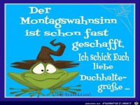 Der Montagswahnsinn