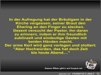 In der Aufregung hat der Br�utigam in der Kirche vergessen