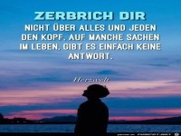 Zerbrich dir nicht immer den Kopf