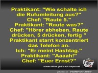Praktikant: Wie schalte ich die Rufumleitung aus?