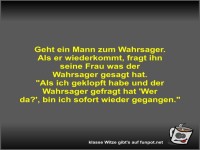 Geht ein Mann zum Wahrsager