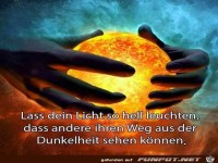 Lass dein Licht so hell leuchten dass andere ihren Weg aus 