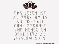 Das Leben ist zu kurz