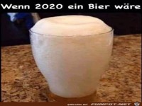 Wenn 2020 ein Bier w�re