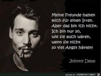 Meine Freunde halten mich fr...