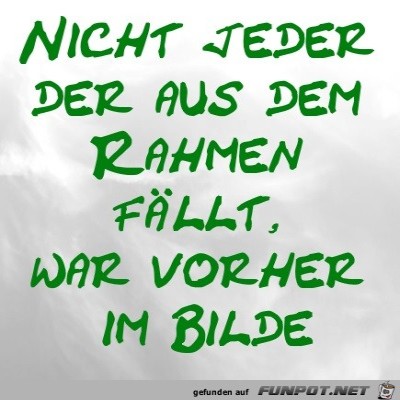 Nicht-jeder-der-aus-dem-Rahmen-f&auml;llt,-war-vorher-im-Bilde.jpg von LUIS999