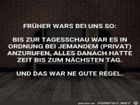 Frher war das so
