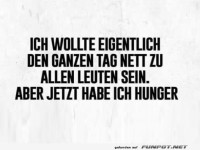 Wenn Hunger die Geduld übertrumpft