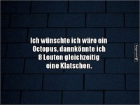 Witz �ber Octopus und Klatschen