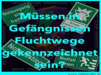 Fluchtwege im Gef�ngnis