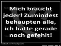 Mich braucht jeder