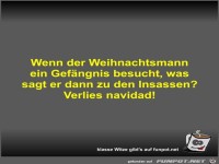 Wenn der Weihnachtsmann ein Gef�ngnis besucht