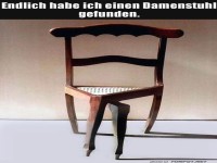 Der ersehnte Damenstuhl!