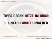 Tipp gegen die Hitze im B�ro