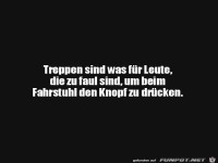 Treppen sind f�r Faule