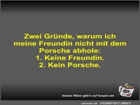 Zwei Gründe, warum ich meine Freundin nicht mit dem Porsche