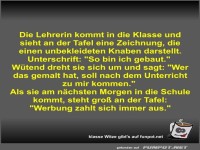 Die Lehrerin kommt in die Klasse und sieht an der Tafel...
