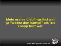 Mein erstes Lieblingslied war ja 