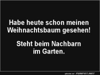 Der fr�he Vogel klaut den Baum!