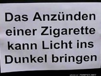 Raucherweisheit: Licht ins Dunkel bringen
