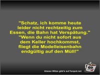 Schatz, ich komme heute leider nicht rechtzeitig zum...