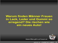 Warum finden M�nner Frauen in Lack