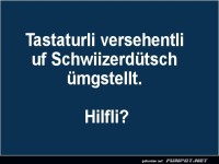 Schwiizerd�tsch-Tastatur-Chaos!